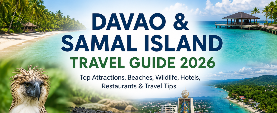 Davao & Samal Island Travel Guide 2026 | Best Attractions, Hotels & Island Escape