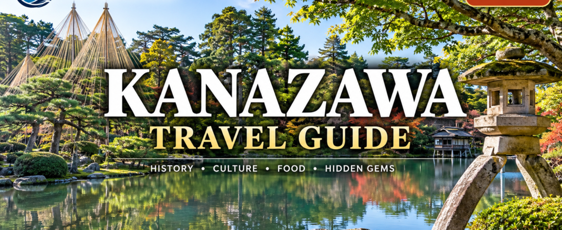 Kanazawa Travel Guide 2026: Best Things to Do, Food & Travel Tips